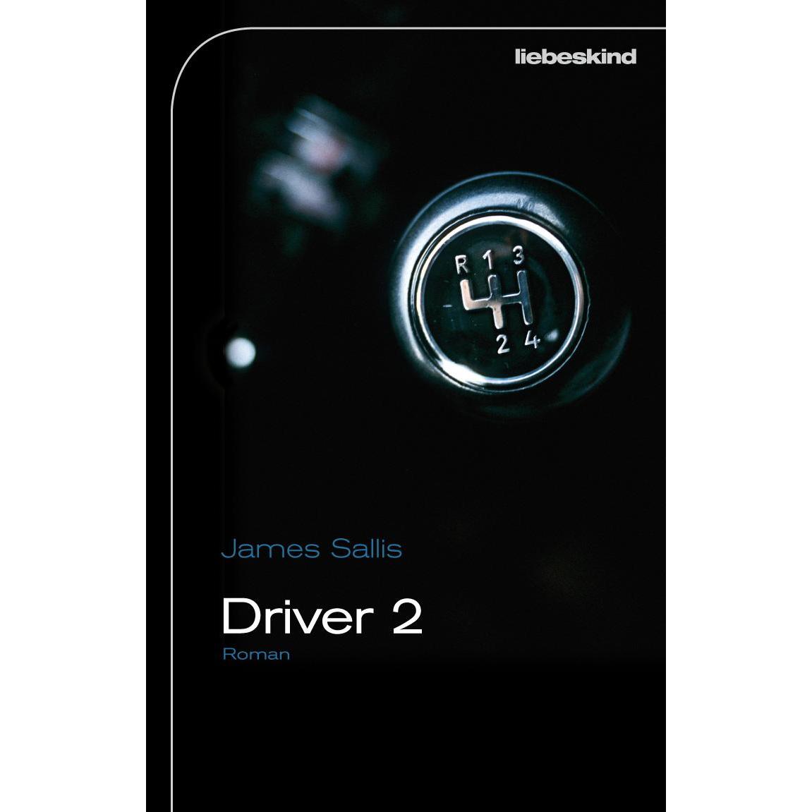 Driver 2, Belletristik von Kathrin Bielfeldt, Jürgen Bürger, James Sallis