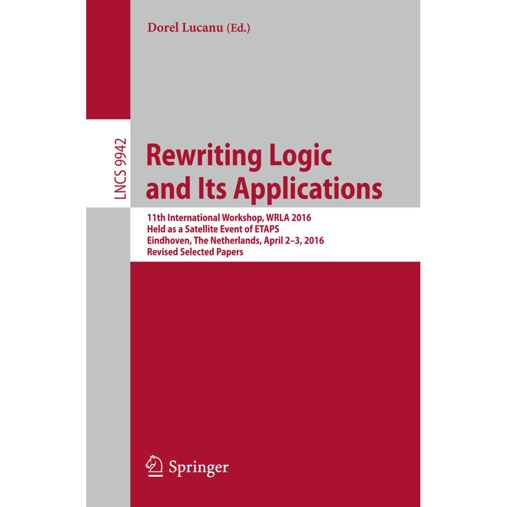 Rewriting Logic and Its Applications, Fachbücher von Dorel Lucanu