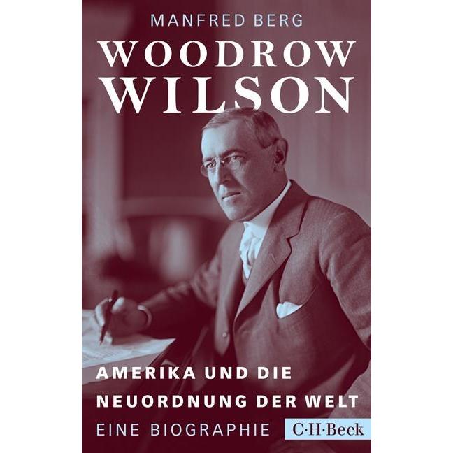 Woodrow Wilson, Sachbücher von Manfred Berg