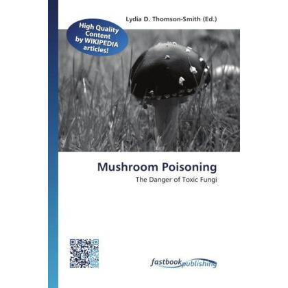 Mushroom Poisoning, Fachbücher von Lydia D. Thomson-Smith