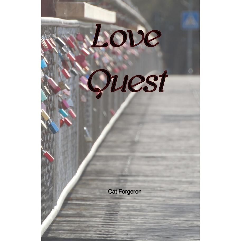 Love Quest, Belletristik von Cat Forgeron