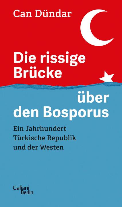 Die rissige Brücke über den Bosporus (Deutsch, Can Dündar, Sabine Adatepe, 2023)