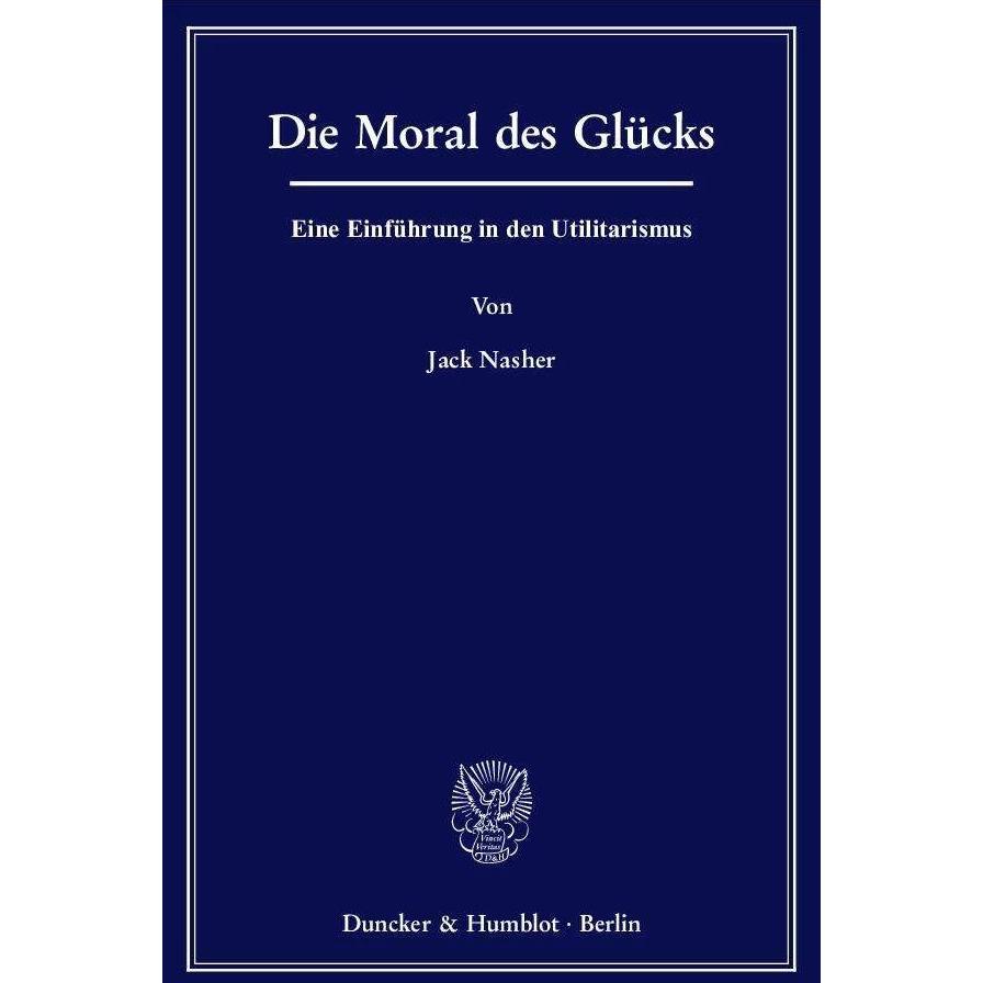 Die Moral des Glücks, Fachbücher von Jack Nasher