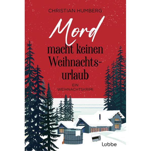 Mord macht keinen Weihnachtsurlaub, Belletristik von Christian Humberg