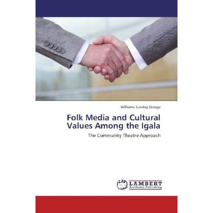 Folk Media and Cultural Values Among the Igala, Fachbücher