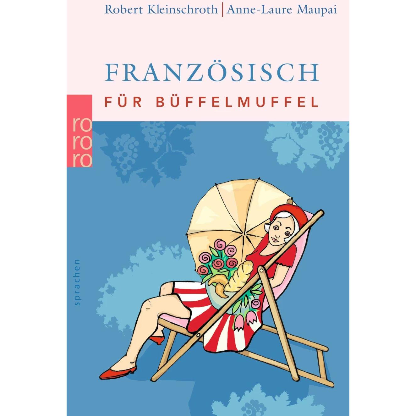 Französisch für Büffelmuffel, Schulbücher von Robert Kleinschroth