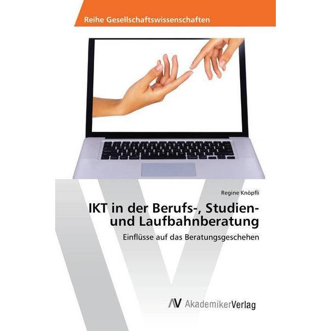 IKT in der Berufs-, Studien- und Laufbahnberatung, Ratgeber von Regine Knöpfli