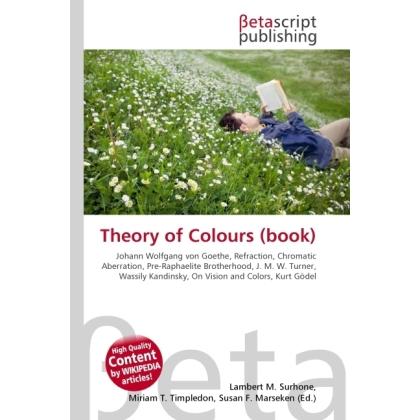 Theory of Colours (book), Fachbücher von Johann Wolfgang von Goethe