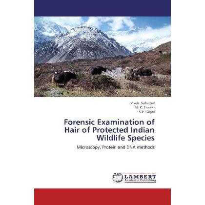 Forensic Examination of Hair of Protected Indian Wildlife Species, Fachbücher