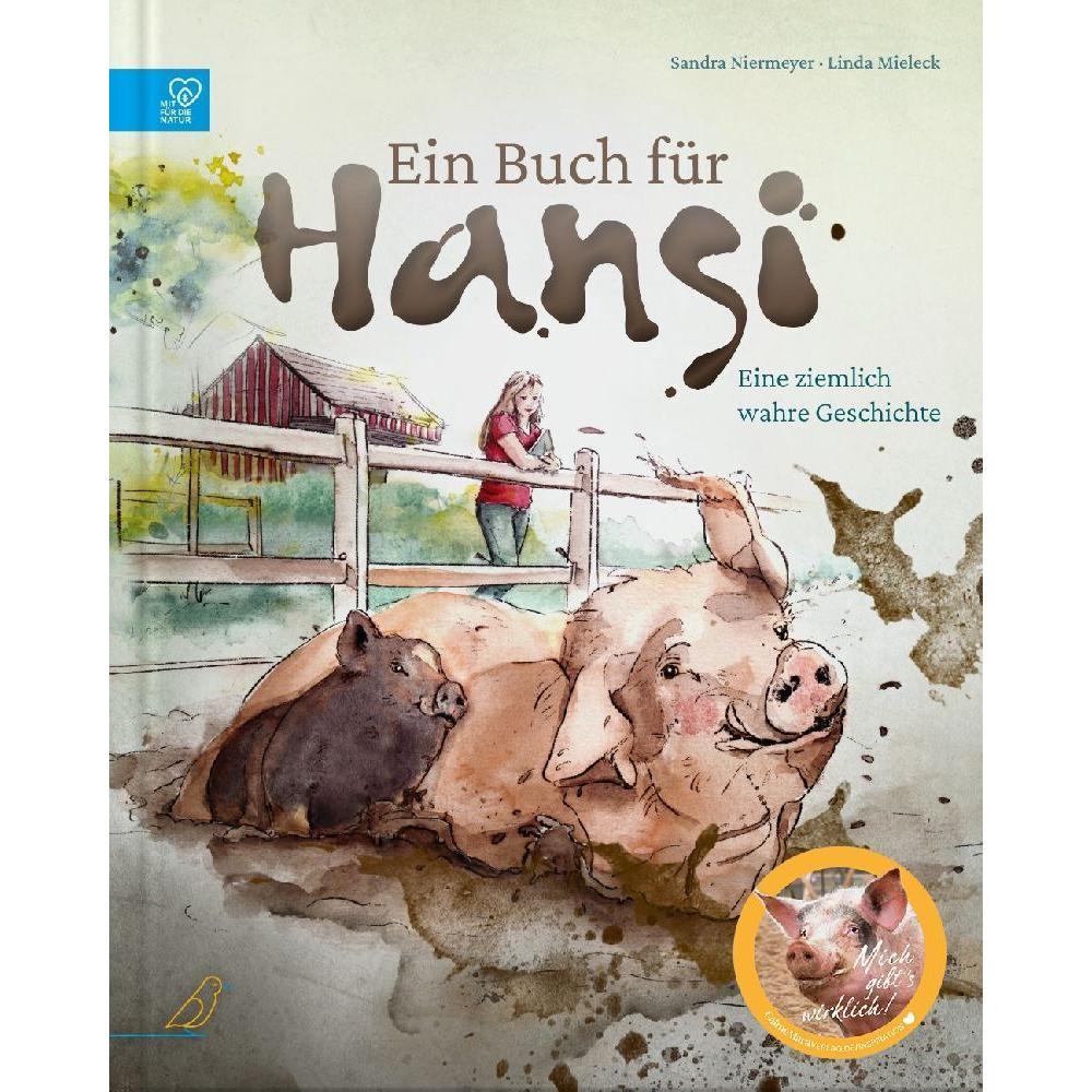 Ein Buch für Hansi, Kinderbücher von Sandra Niermeyer, Linda Mieleck
