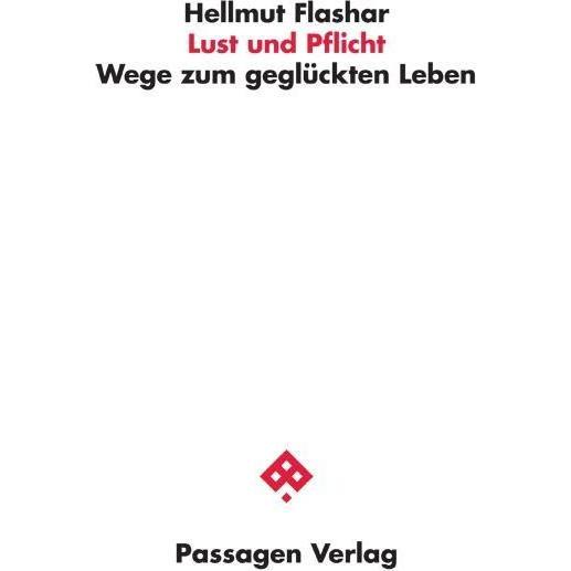 Thumbnail - Flashar:Lust und Pflicht, Sachbücher von Hellmut Flashar