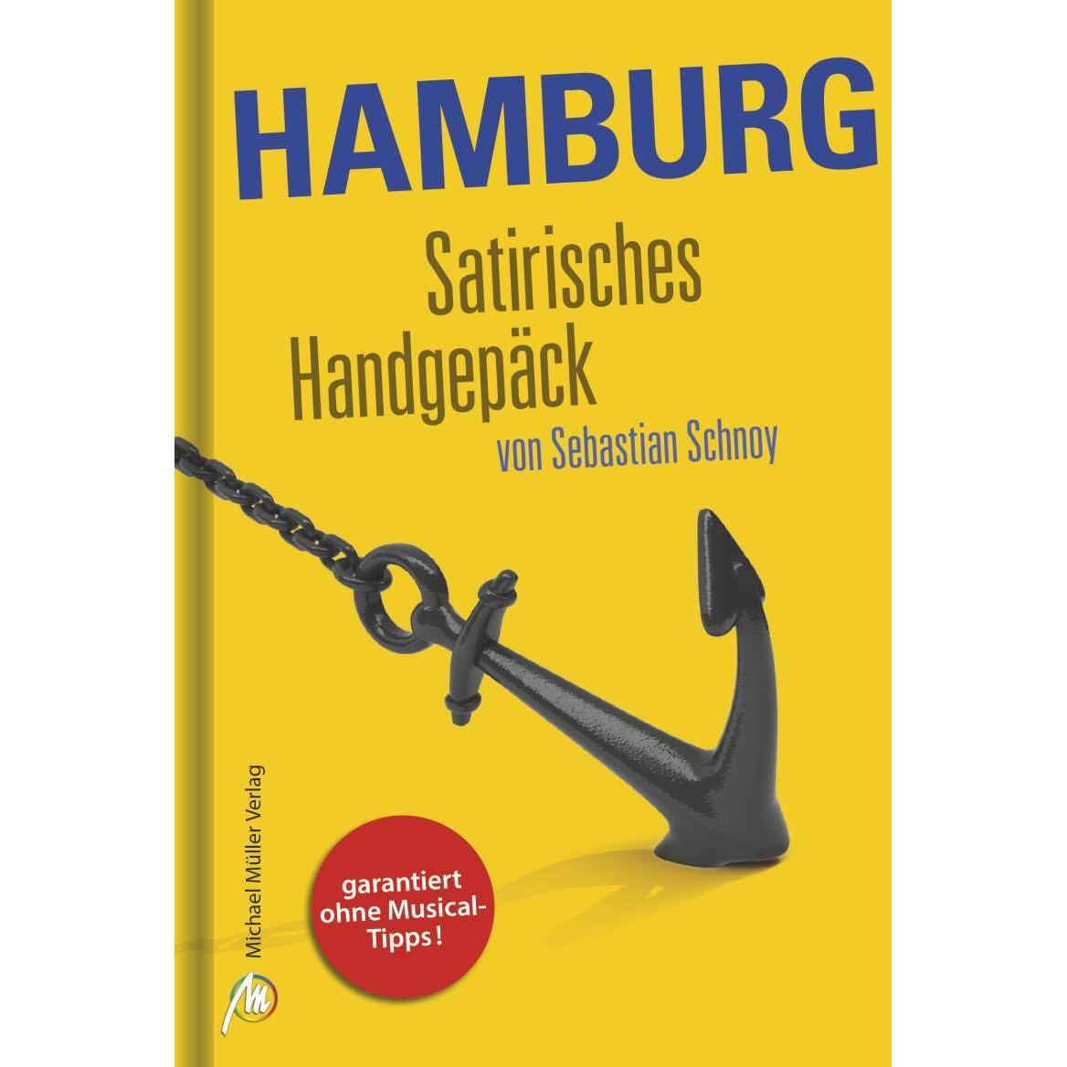 Hamburg Satirisches Handgepäck, Ratgeber von Christian Schultz, Sebastian Schnoy