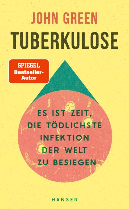 Tuberkulose. Die stille Pandemie (Deutsch, John Green, Sophie Zeitz, 2025)