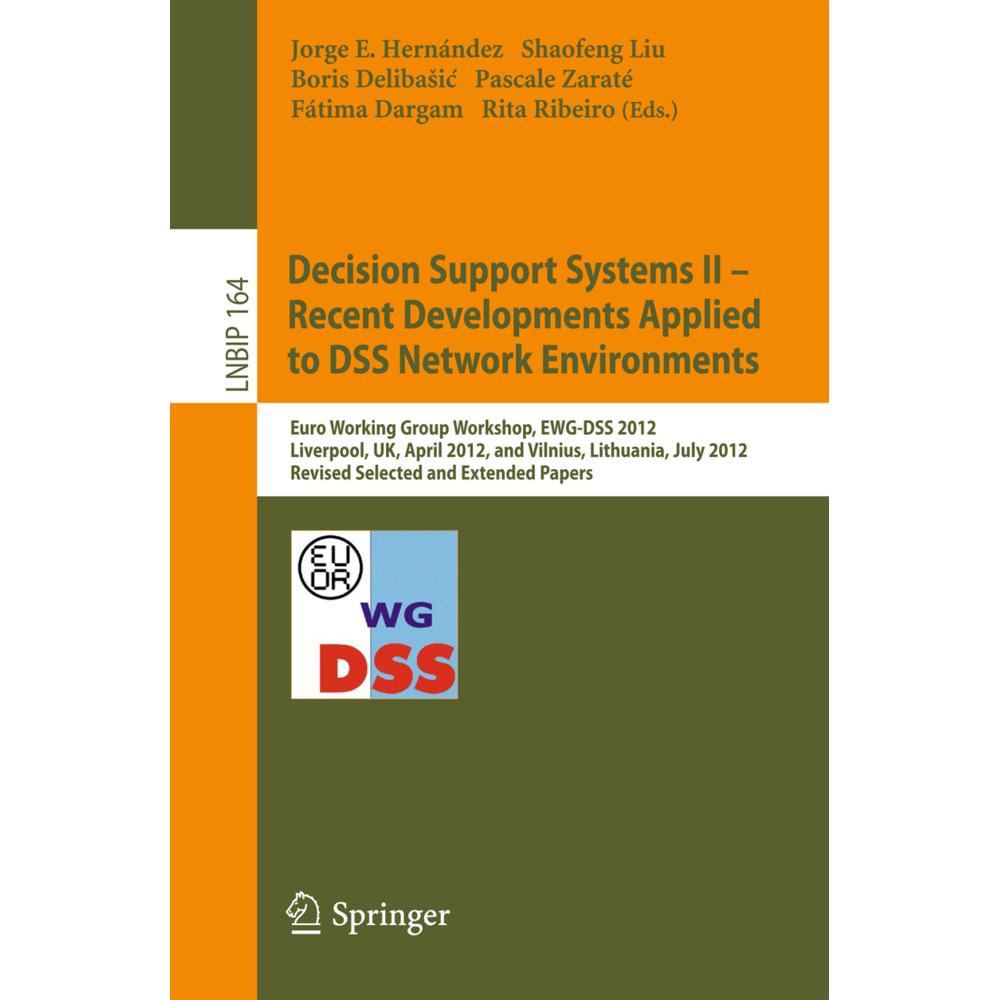 Decision Support Systems II - Recent Developments Applied to DSS Network Environments, Fachbücher von Pascale Zaraté, Jo...