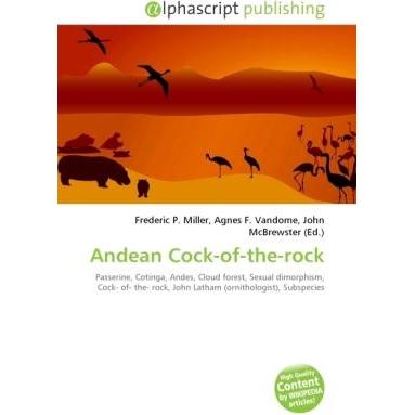Andean Cock-of-the-rock, Fachbücher von John McBrewster, Agnes F. Vandome, Frederic P. Miller