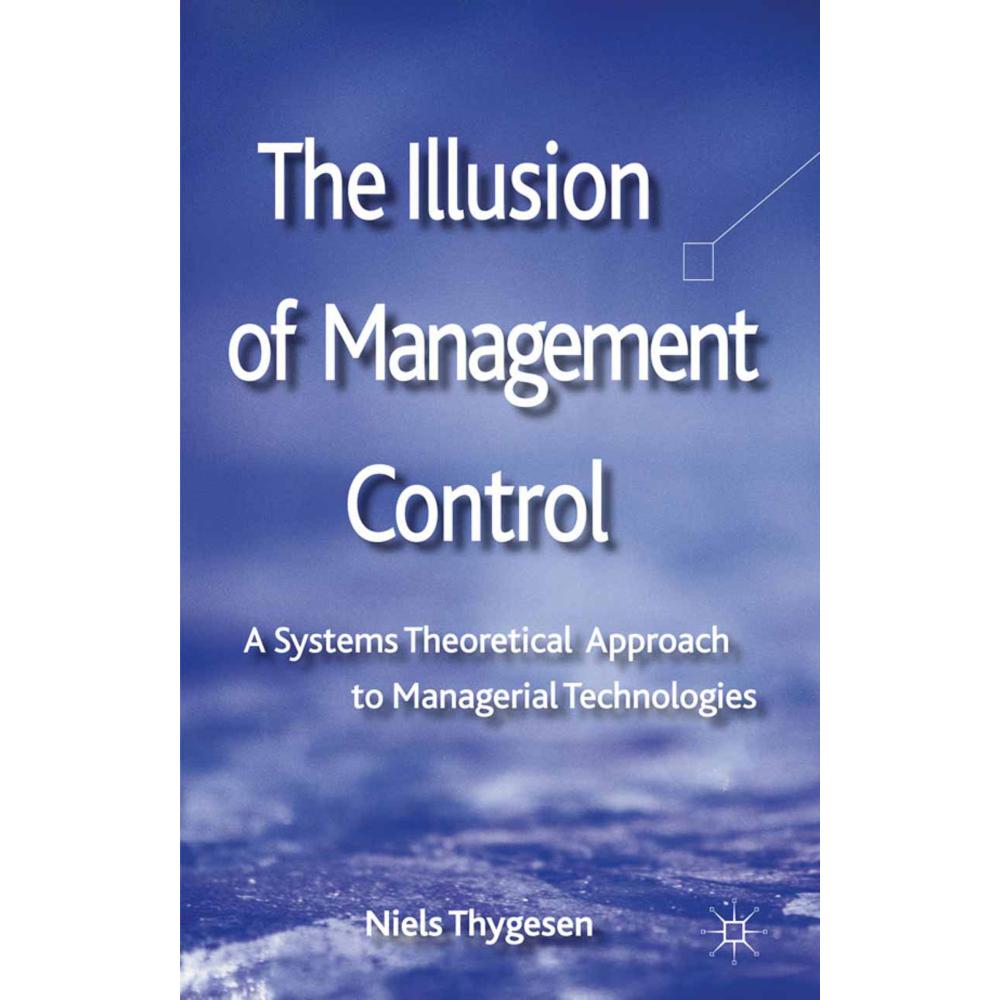 The Illusion of Management Control, Fachbücher von N. Thygesen