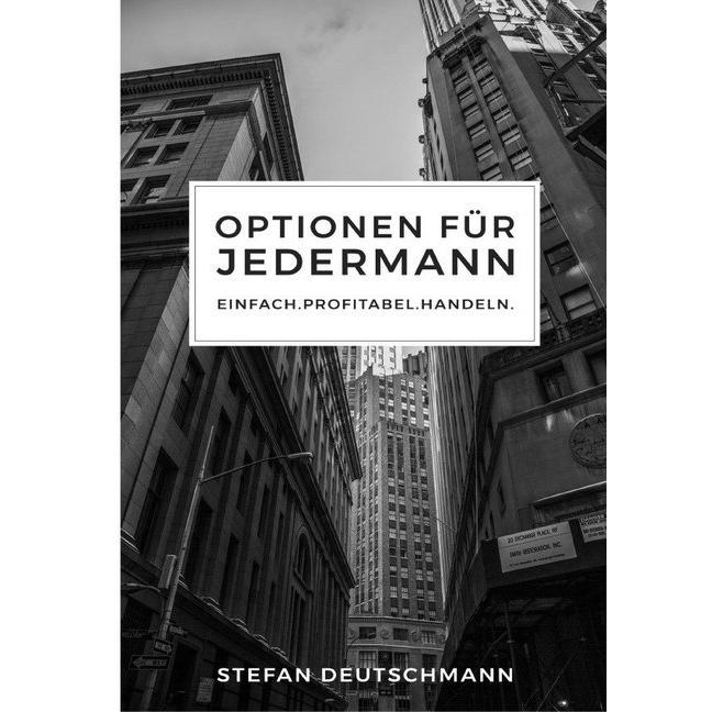 Deutschmann:Optionen für jedermann, Ratgeber von Stefan Deutschmann