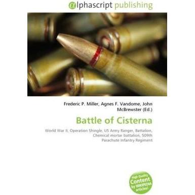Thumbnail - Battle of Cisterna, Fachbücher von Agnes F. Vandome, Frederic P. Miller, John McBrewster
