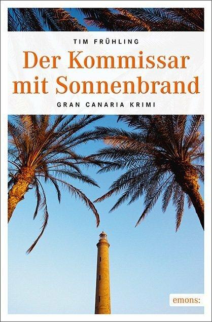 Produktbild Der Kommissar mit Sonnenbrand (Deutsch, Tim Frühling, 2017)