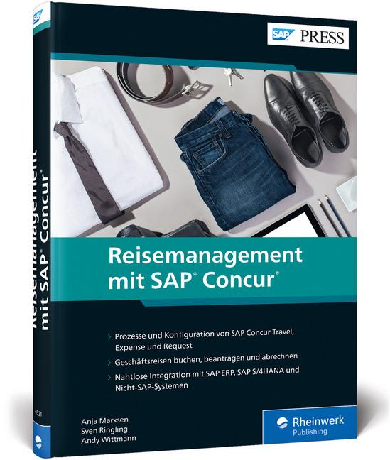 Actual product image Reisemanagement mit SAP Concur (German, Andy Wittmann, Anja Marxsen, Sven Ringling, 2019)