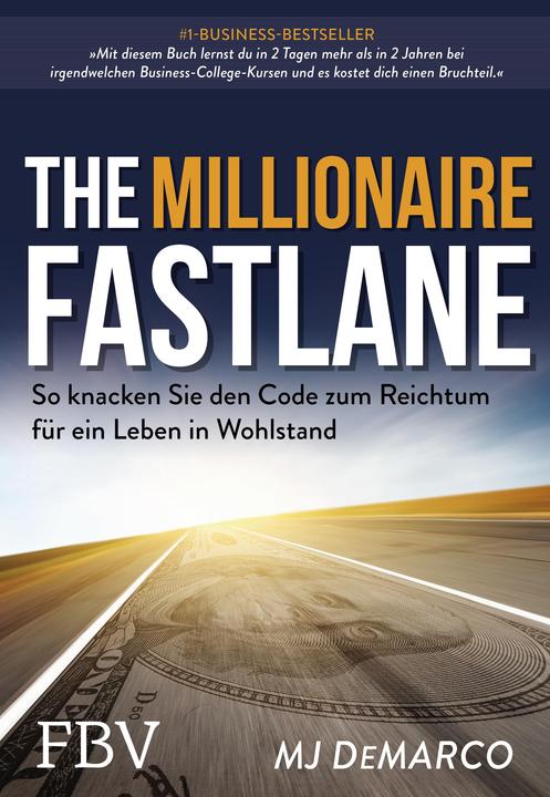 The Millionaire Fastlane (Deutsch, MJ DeMarco, 2021)