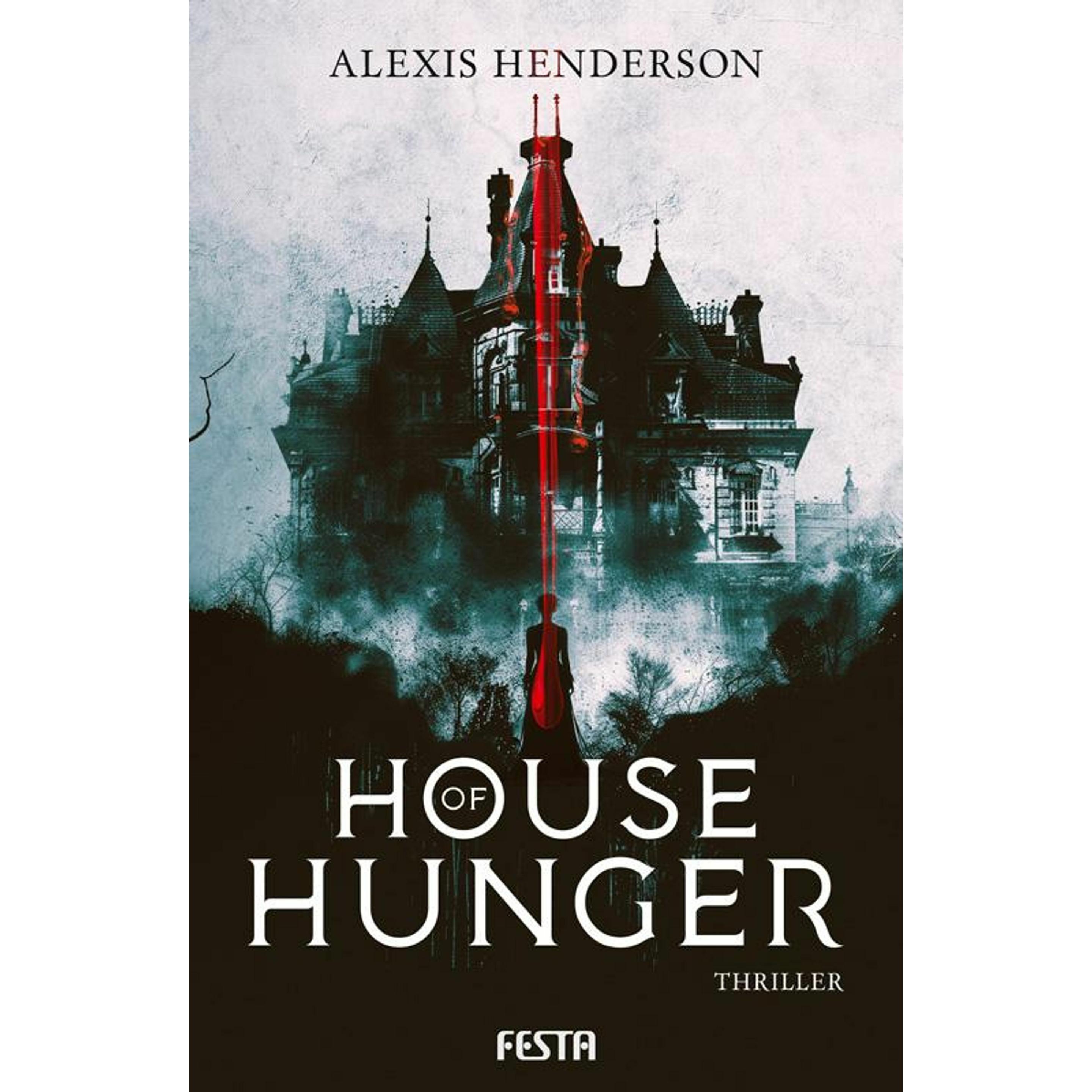 House of Hunger, Belletristik von Alexis Henderson