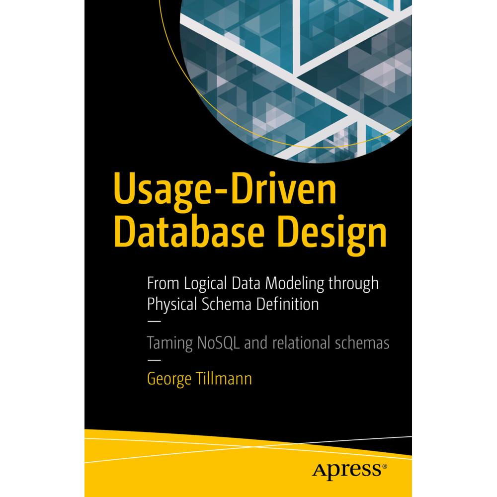 Usage-Driven Database Design, Fachbücher von George Tillmann