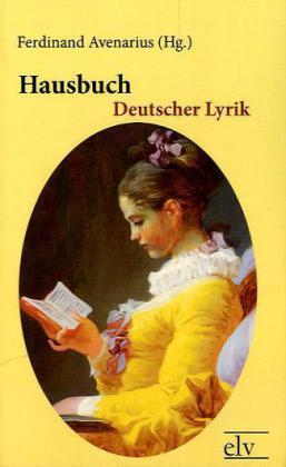 Produktbild Hausbuch Deutscher Lyrik (Deutsch, Ferdinand Avenarius, 2011)