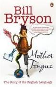 Produktbild Mother Tongue (Englisch, Bill Bryson, 2009)