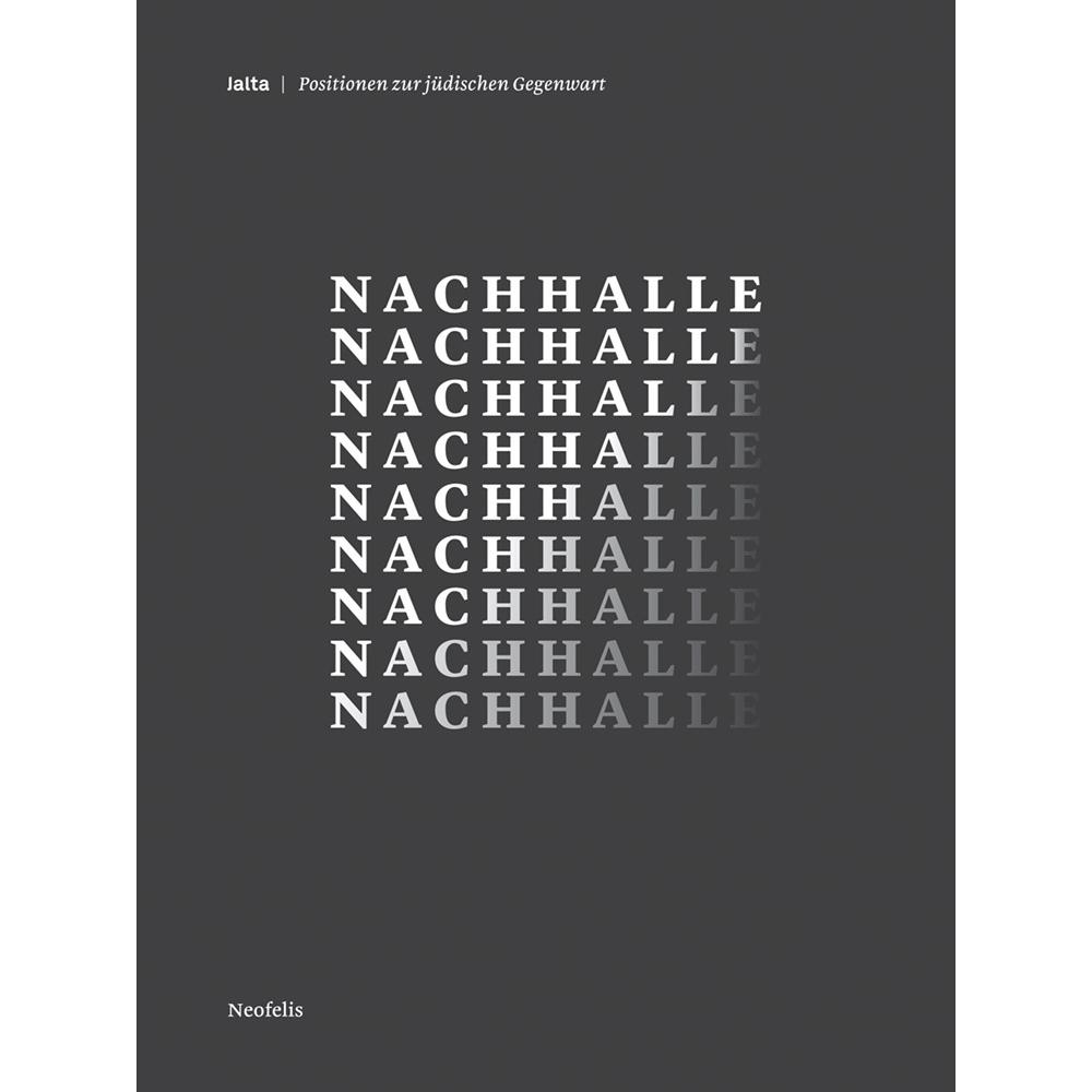 Nachhalle, Fachbücher von Max Czollek, Hannah Peaceman, Massimo Perinelli, Marina Chernivsky