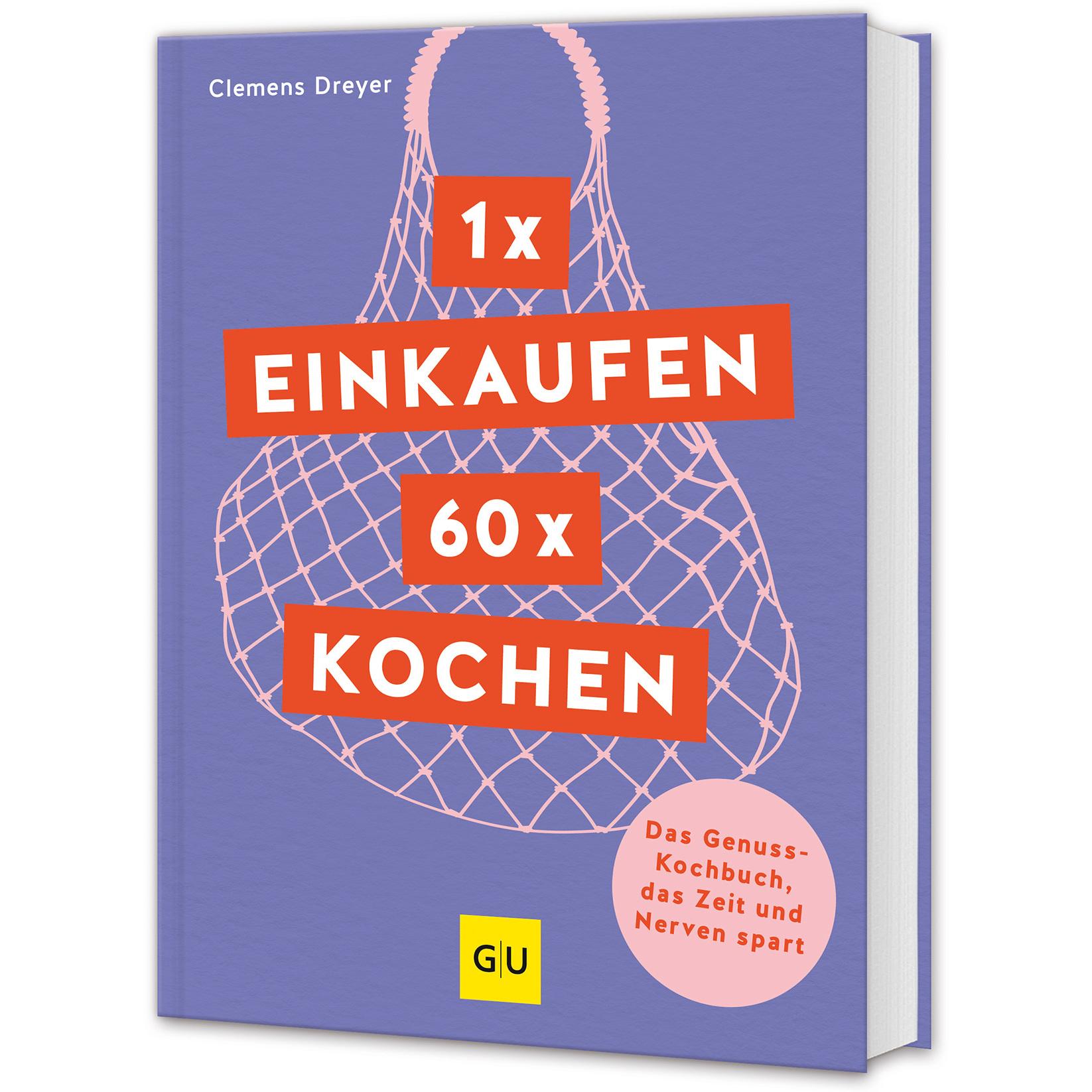 1 x einkaufen, 60 x kochen, Ratgeber von Clemens Dreyer