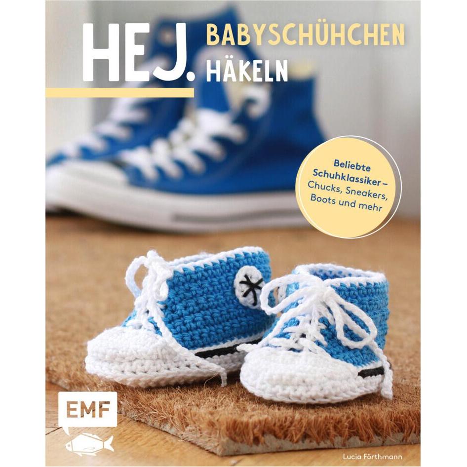 Hej. Babyschühchen häkeln, Ratgeber von Lucia Förthmann