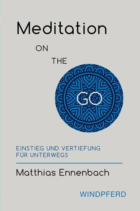 Produktbild Meditation ON THE GO (Deutsch, Matthias Ennenbach, 2018)