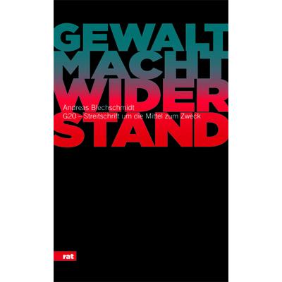 Blechschmidt:Gewalt. Macht. Widerstand., Fachbücher von Unrast