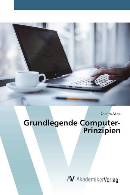 Produktbild Grundlegende Computer-Prinzipien (Charles Akpo, 2020)