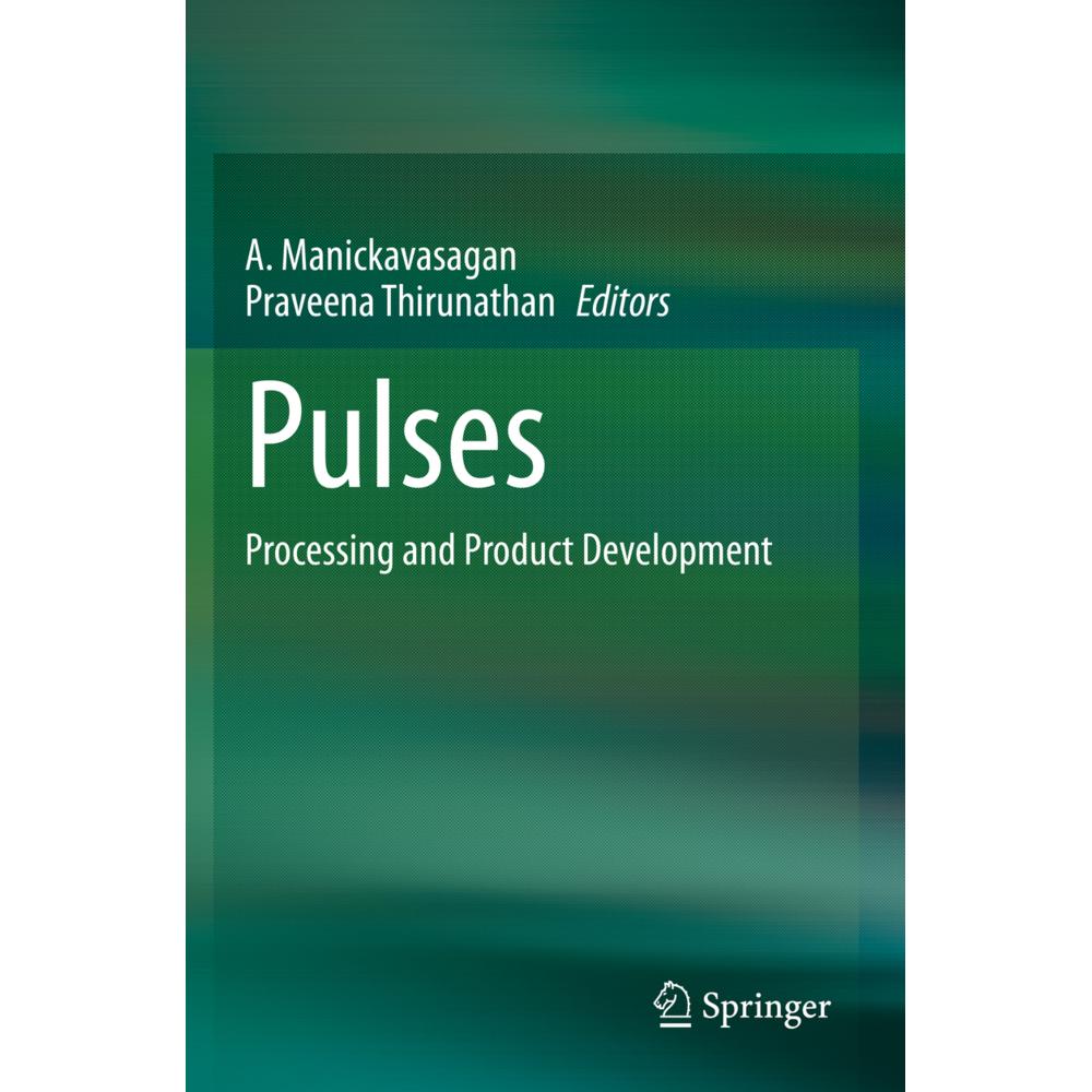 Pulses, Fachbücher von A. Manickavasagan, Praveena Thirunathan