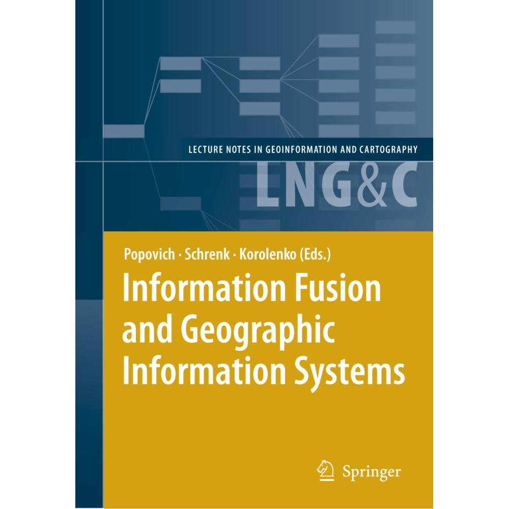 Information Fusion and Geographic Information Systems, Fachbücher von Manfred Schrenk, Kyrill V. Korolenko, Vasily V. Po...