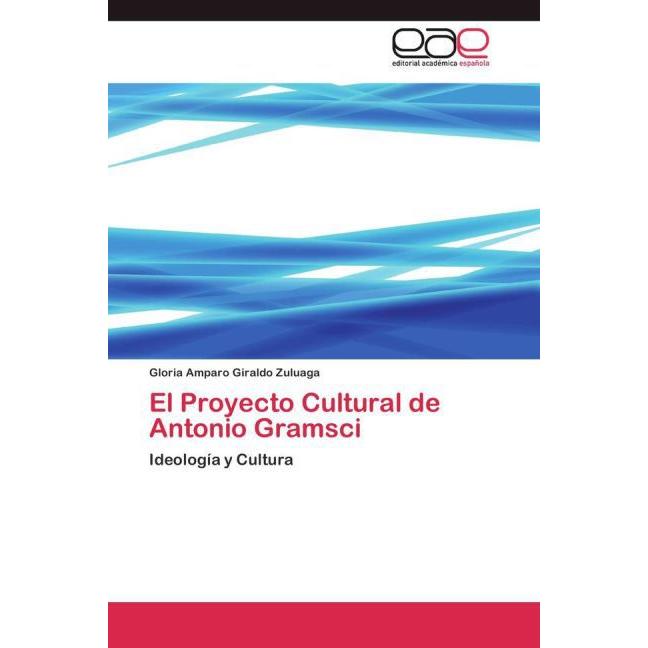 El Proyecto Cultural de Antonio Gramsci, Sachbücher
