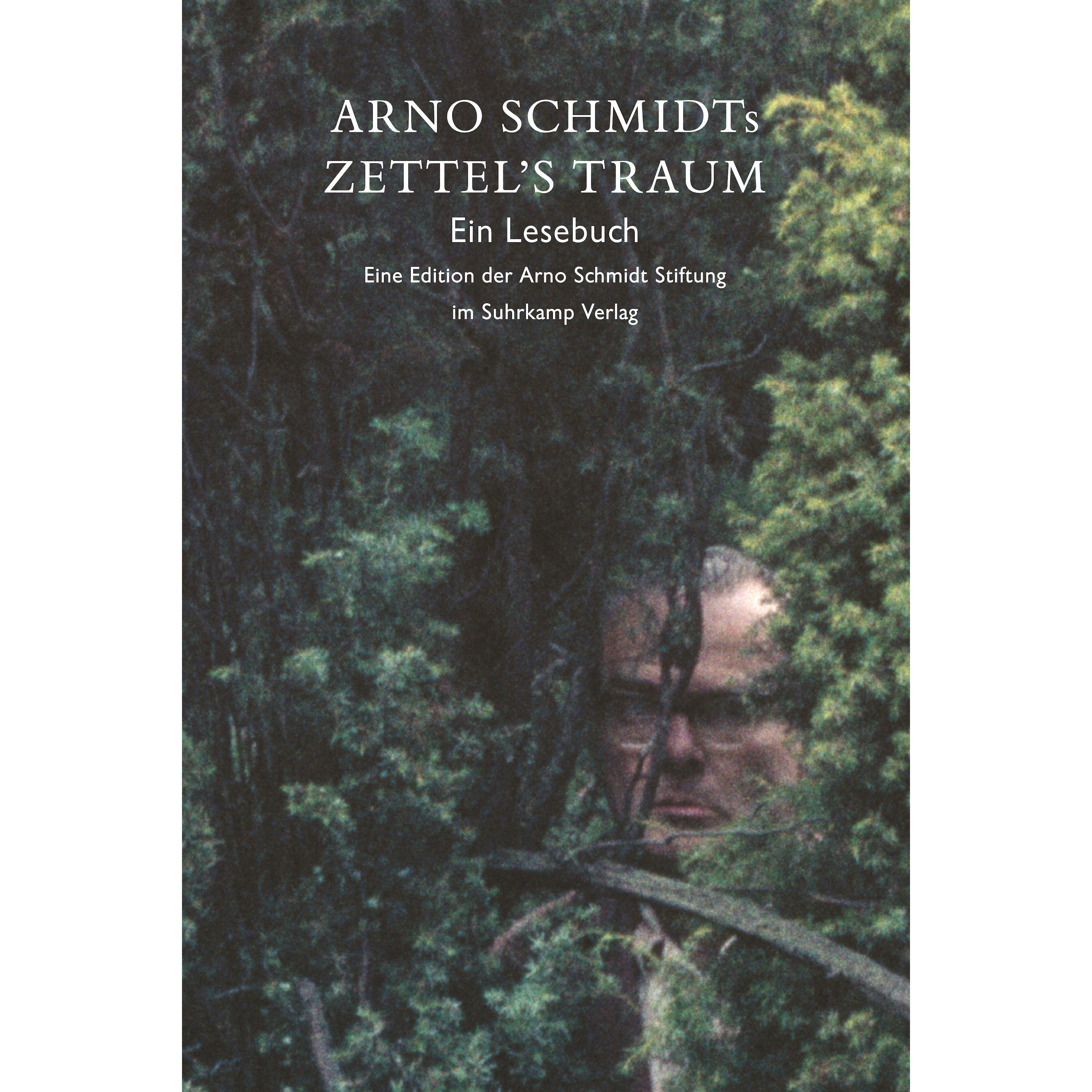 Arno Schmidts Zettel's Traum. Ein Lesebuch, Belletristik von Arno Schmidt