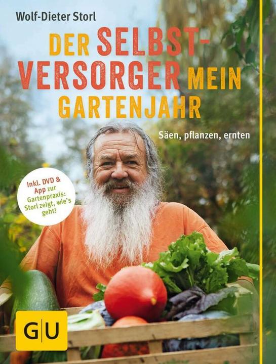 Produktbild Der Selbstversorger: Mein Gartenjahr (Deutsch, Wolf-Dieter Storl, 2016)