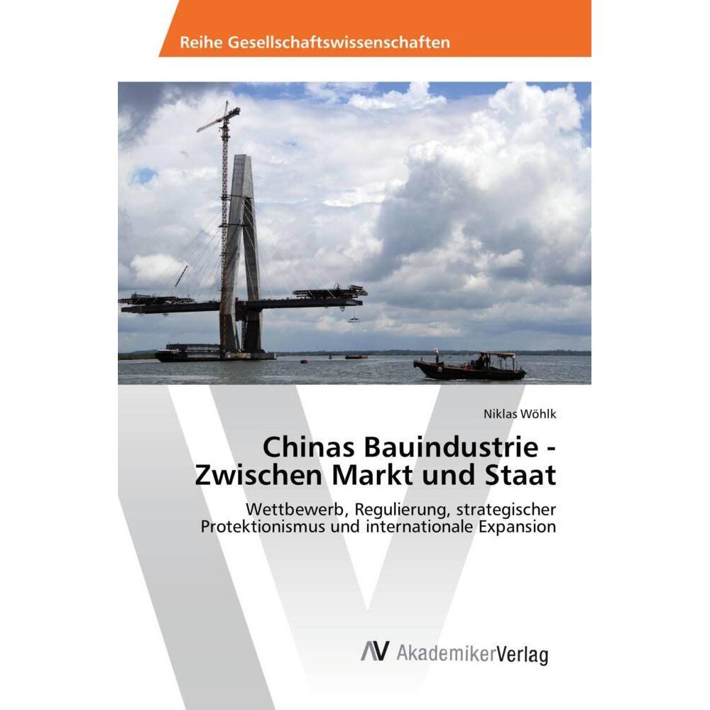 Chinas Bauindustrie - Zwischen Markt und Staat, Fachbücher