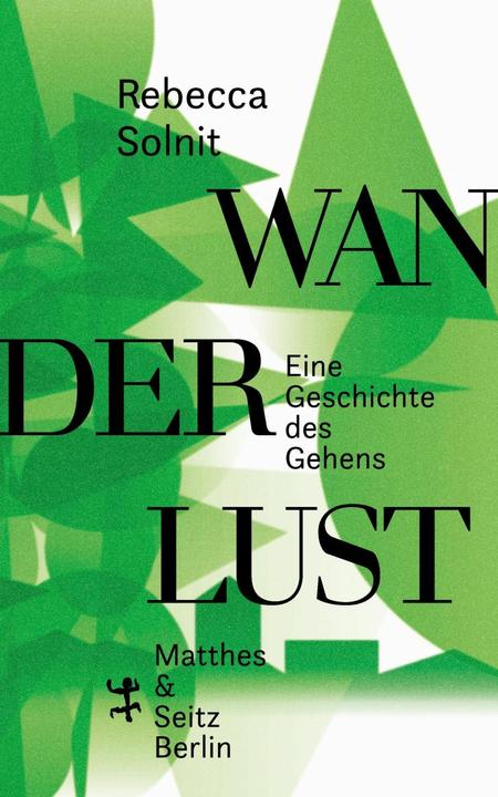 Produktbild Wanderlust (Deutsch, Rebecca Solnit, 2019)