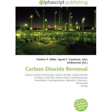 Thumbnail - Carbon Dioxide Removal, Fachbücher von Agnes F. Vandome, Frederic P. Miller, John McBrewster