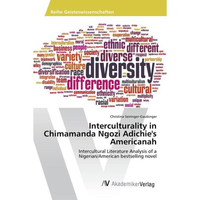 Interculturality in Chimamanda Ngozi Adichie's Americanah, Fachbücher