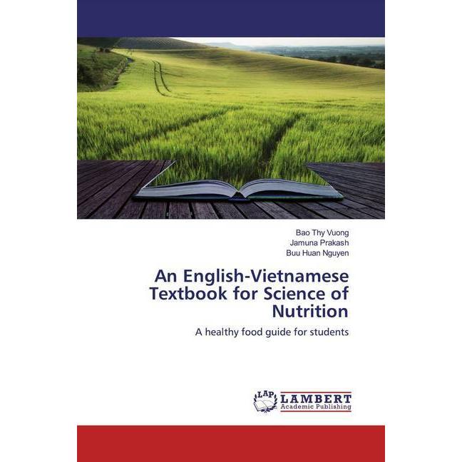 An English-Vietnamese Textbook for Science of Nutrition, Fachbücher von Bao Thy Vuong, Buu Huan Nguyen, Jamuna Prakash