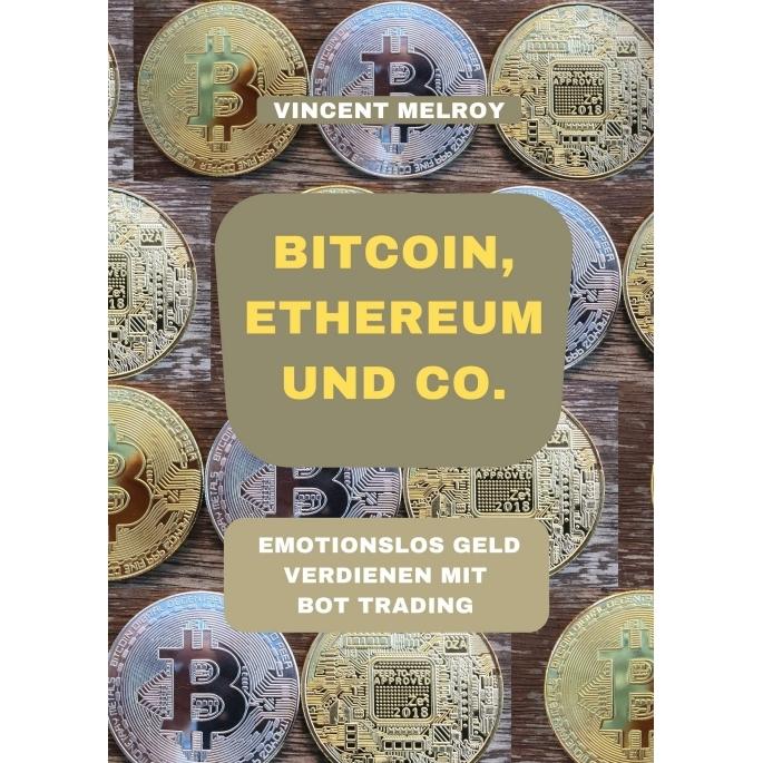 Bitcoin, Ethereum und Co., Ratgeber von Vincent Melroy