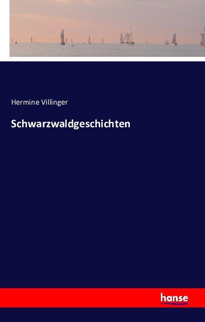 Produktbild Schwarzwaldgeschichten (Deutsch, Hermine Villinger, 2016)