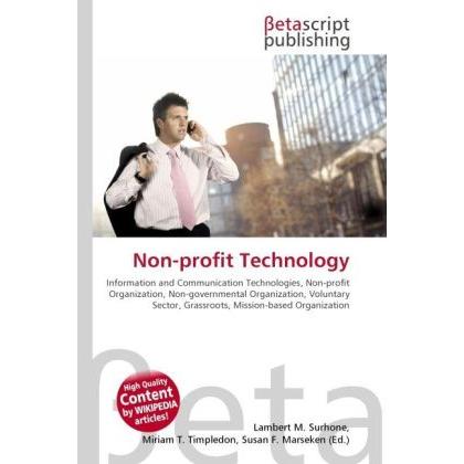 Non-profit Technology, Fachbücher von Lambert M. Surhone, Miriam T. Timpledon, Susan F. Marseken