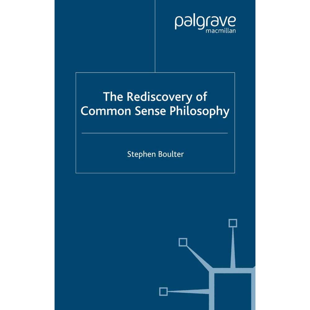 The Rediscovery of Common Sense Philosophy, Sachbücher von S. Boulter