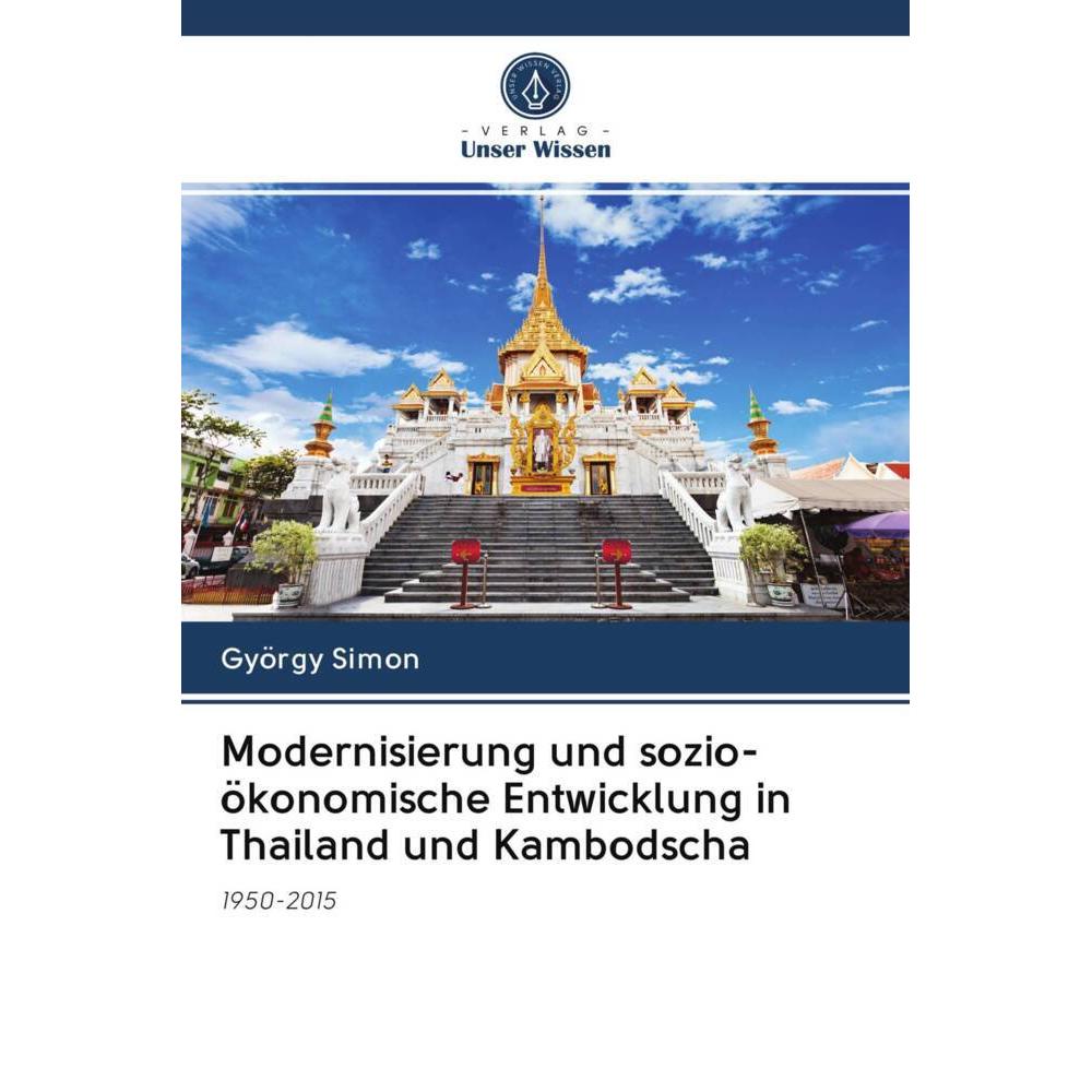 Modernisierung und sozio-ökonomische Entwicklung in Thailand und Kambodscha, Fachbücher von György Simon